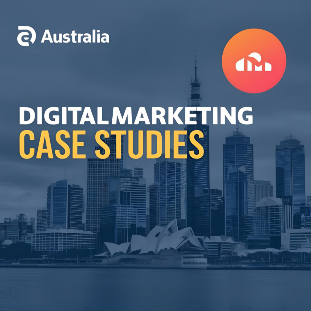 Digital Marketing Case Studies in Australia