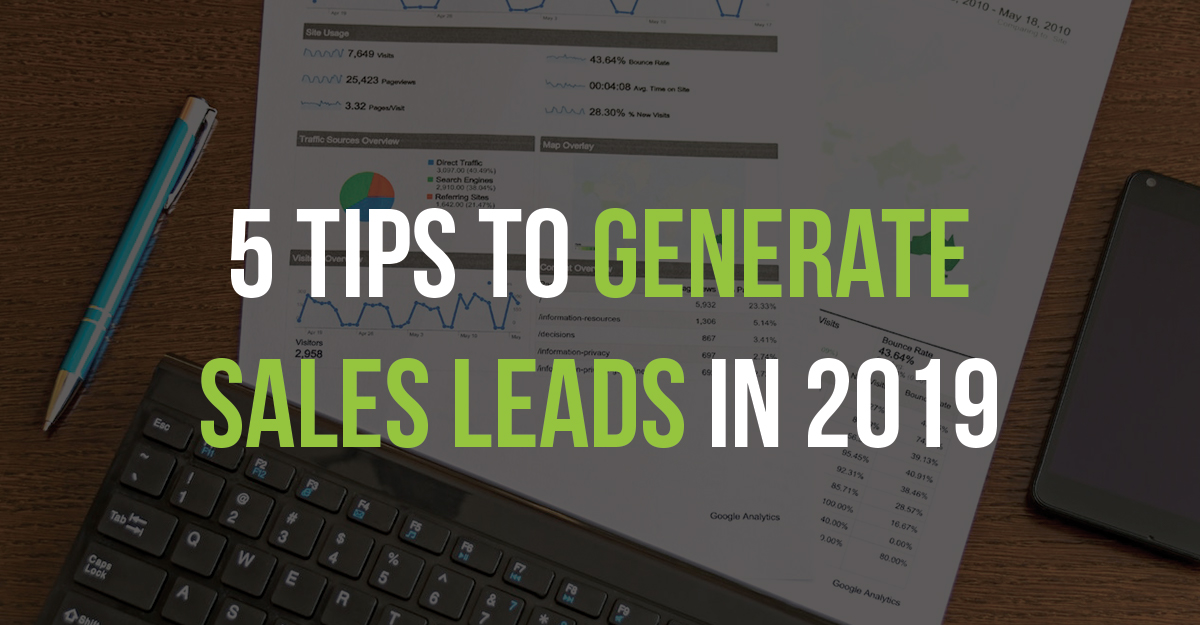 5 tips to generate sales leads in 2019