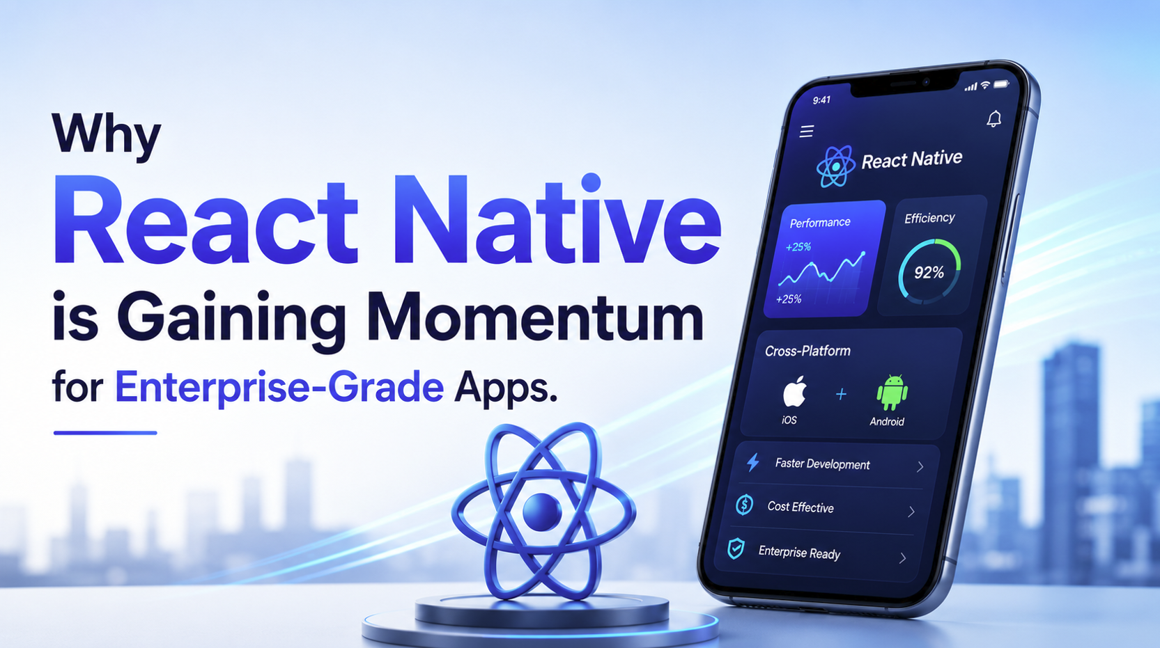 Why react native is gaining momentum for enterprise grade apps